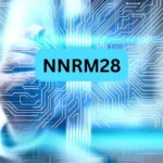 What Is NNRM28? Discover the Next Big Thing in Tech!