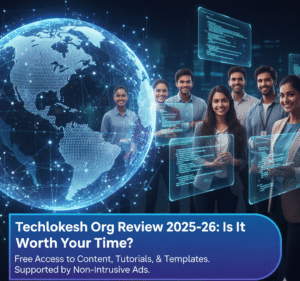 Techlokesh Org Review 2025-26: Is It Worth Your Time?